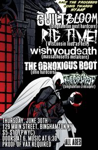 RIG TIME! w/ Guilt In Bloom, Wish You Death The Obnoxious Boot & Turbobeast