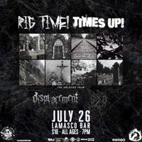 RIG TIME! w/ TIMESUP! , Displacement, 1984x