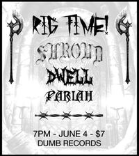 RIG TIME! w/ Shroud, Dwell & Pariah