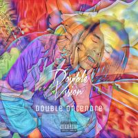 Double Vision by DOUBLE ONTENDRE
