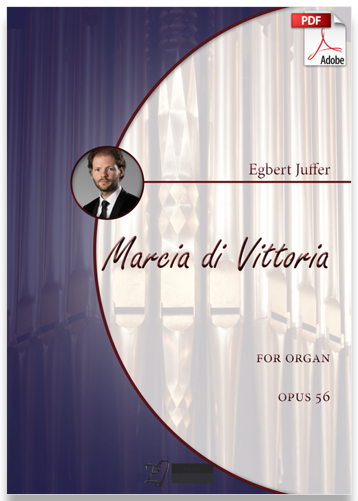 Egbert Juffer: Marcia di Vittoria, Opus 56 (.PDF)