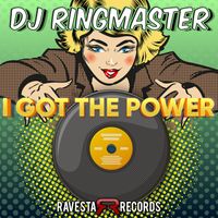 I got the power by DJ Ringmaster