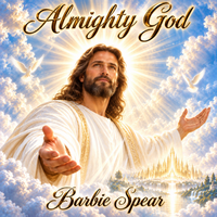 Almighty God by Barbie Spear