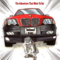 The Adventure That Went Too Far by HoLLyWooD DRuNKS