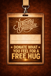 JUST DONATE WHAT YOU FEEL FOR A FREE HUG