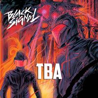 Black Signal - Tour TBA