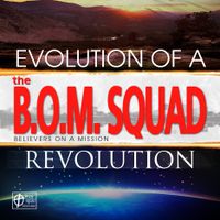 Evolution Of A Revolution by B.O.M. Squad