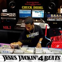 Jesus Jackin' 4 Beats Vol. 2 by Chuck Diesel 