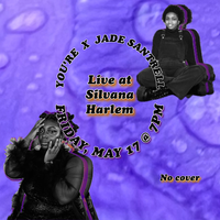 YOU'RE x Jade Santrell