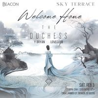 Beacon presents: Welcome Home, by Sky Terrace with The Duchess
