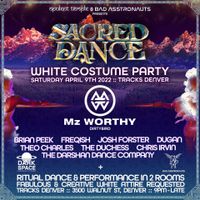 Opulent Temple & Bad Asstronauts: Sacred Dance,  White Costume Party 