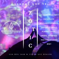 Resonant Medicine presents: Zoetic 