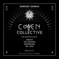 Coven Collective presents: Sorcery Sundays featuring, The Duchess