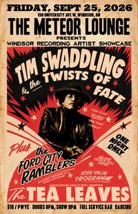 Tim Swaddling & the Twists Of Fate wsg/The Ford City Ramblers & The Tea Leaves - Meteor Lounge - Windsor, ON, Canada