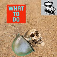What To Do by GONK KING