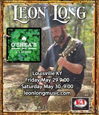 Leon Long Live at O'Shea's Irish Pub