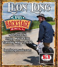 Leon Long Live at The Opry Backstage Grille