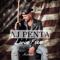 Livin Free by AJ Penta