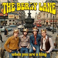 When You Are A King by The Berry Lane