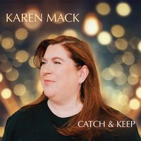Catch & Keep by Karen Mack