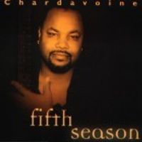 Fifth Season by Chardavoine & The Evolution
