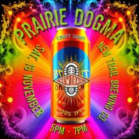 Prairie Dogma Debutes at New Taril Brewing Co.