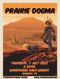 Prairie Dogma at Whispering Oaks Winery  