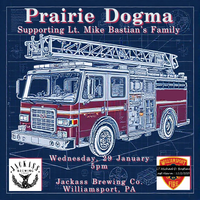 Prairie Dogma Supporting Lt. Mike Bastian’s Family
