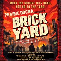 Prairie Dogma Debuts at The Stonehouse/Pine Square 
