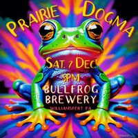 Prairie Dogma at Bullfrog Brewery