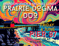 Prairie Dogma Duo at Pier 87