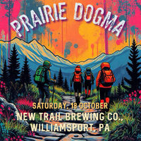 Prairie Dogma at New Trail