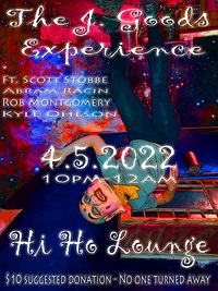 The J. Goods Experience ft. Scott Stobbe//Abram Racin//Rob Montgomery//Kyle Ohlson