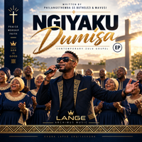 Ngiyaku Dumisa by Lange