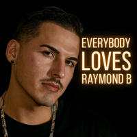 EVERYBODY LOVES RAYMOND B by RAYMOND B