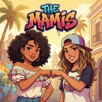 WE ARE THE MAMIS by THE MAMIS