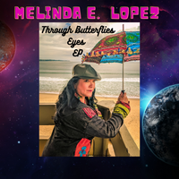 Through Butterflies Eyes - EP by Melinda E. Lopez