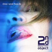 One I and Two Es (MP3 Format) by 2nd Brightest Object