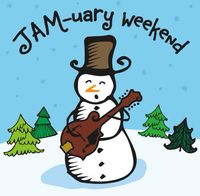 JAM-uary Weekend