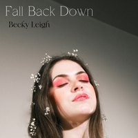 Fall Back Down by Becky Leigh
