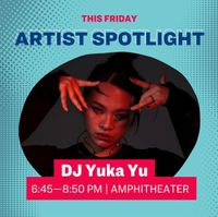 YUKA YU at OMCA Amphitheater