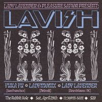 LAVISH Feat. LADYMONIX, Lady Lavender & Yuka Yu