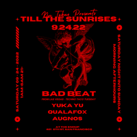 BAD BEAT, YUKA YU, QUALAFOX, AUGNOS