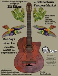 Musical Storytelling & Folk Songs by Eli Elkus at Belchertown Farmers Market