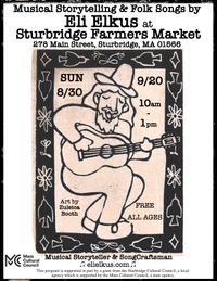 Musical Storytelling & Folk Songs by Eli Elkus at Sturbridge Farmers Market