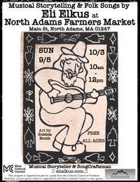 Musical Storytelling & Folk Songs by Eli Elkus at North Adams Farmers Market