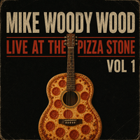 Woody: Live at The Pizza Stone Vol. 1 by Mike "Woody" Wood