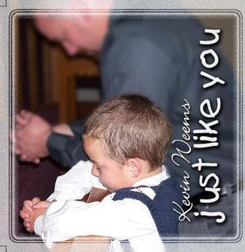 Kevin Weems - Just Like You
