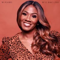 He'll Make a Way by Ms. Peaches