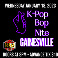 K-Pop Bop Nite GAINESVILLE with DJ Parallez
